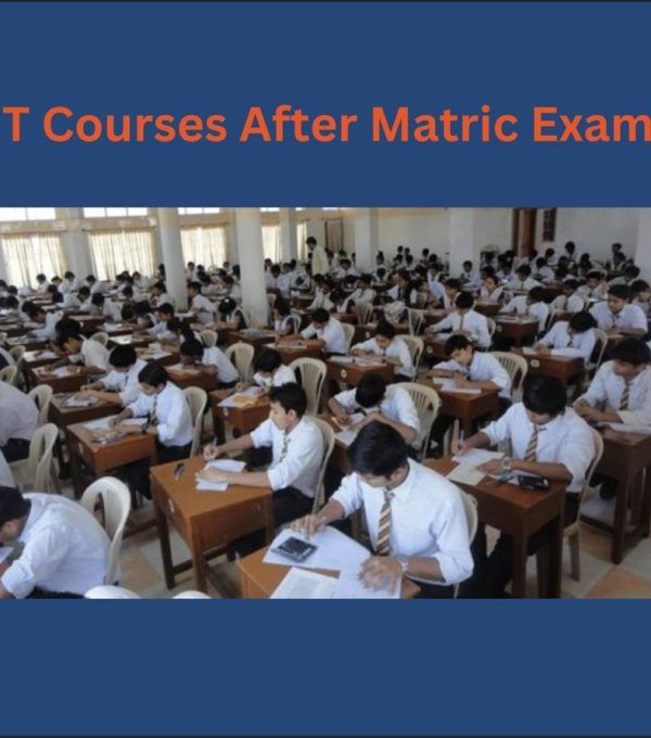 Best IT Courses After Matric Exam 2024