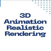 3D Animation (Realistic Rendering)