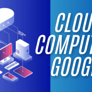 Cloud Computing – Google